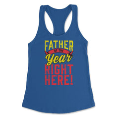 Father of the Year Right Here! Funny Gift for Father's Day design - Royal