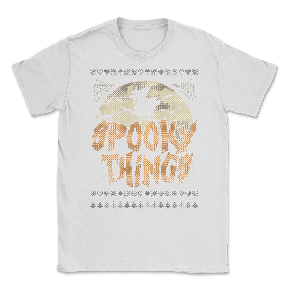Spooky Things Halloween Witch Funny Ugly Sweater S Unisex T-Shirt - White