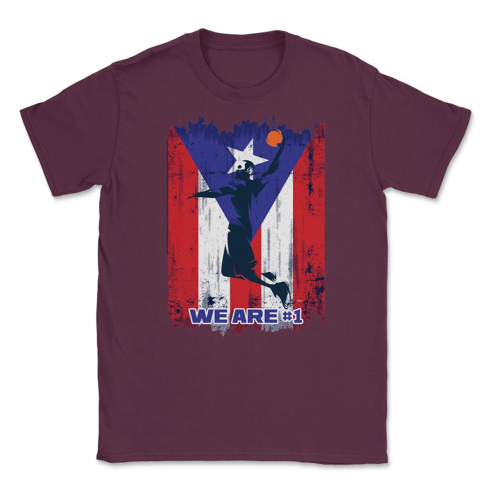 106.	Puerto Rico Flag Basketball Jump We are #1 T Shirt Gifts Shirt - Maroon