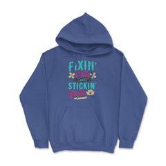 Fixin' cuts and stickin' butts Nurse Design print Hoodie - Royal Blue