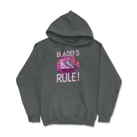 Bladers Rule! For Roller Blades Skaters Inline skating graphic Hoodie - Dark Grey Heather