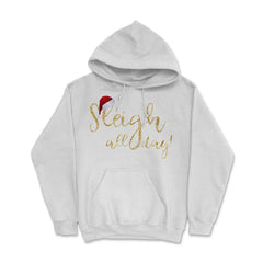 Sleigh all day! Hoodie - White