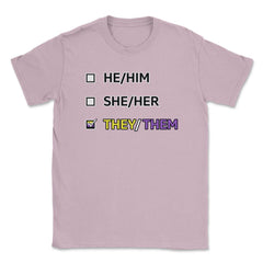 They Them Pronouns Non-Binary Gender LGBTQ graphic Unisex T-Shirt - Light Pink