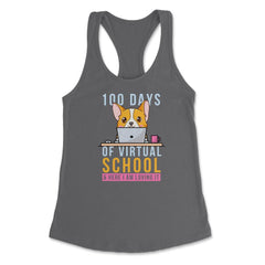 100 Days of Virtual School & Here I am Loving It Corgi Dog graphic - Dark Grey