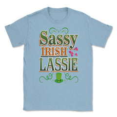 Sassy Irish Lassie Patricks Day Celebration Unisex T-Shirt - Light Blue