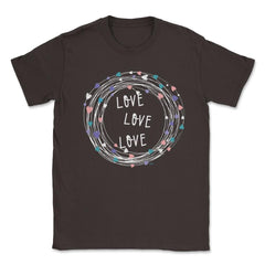 LOVE LOVE LOVE Valentine Gifts Unisex T-Shirt - Brown