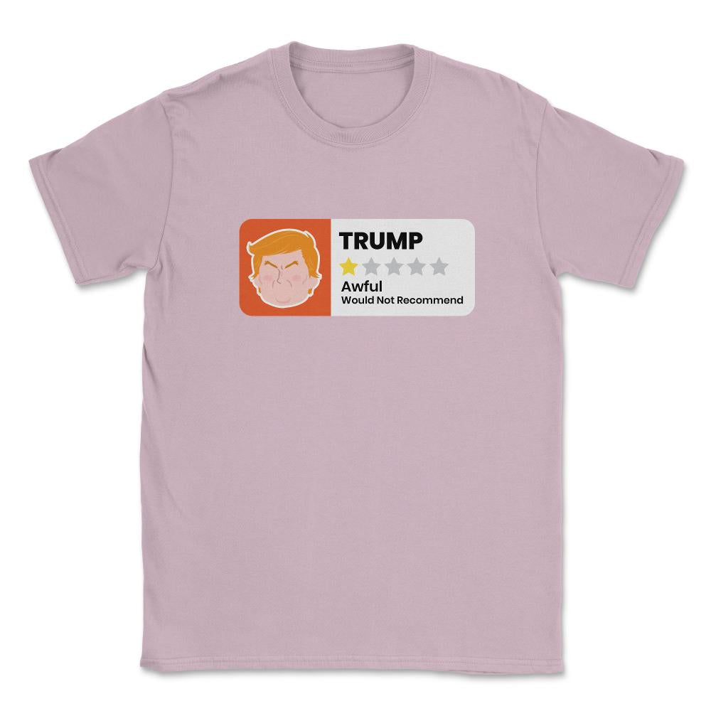 Trump 1 Star Rating Anti-Trump Design Gift  print Unisex T-Shirt - Light Pink