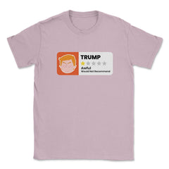 Trump 1 Star Rating Anti-Trump Design Gift  print Unisex T-Shirt - Light Pink