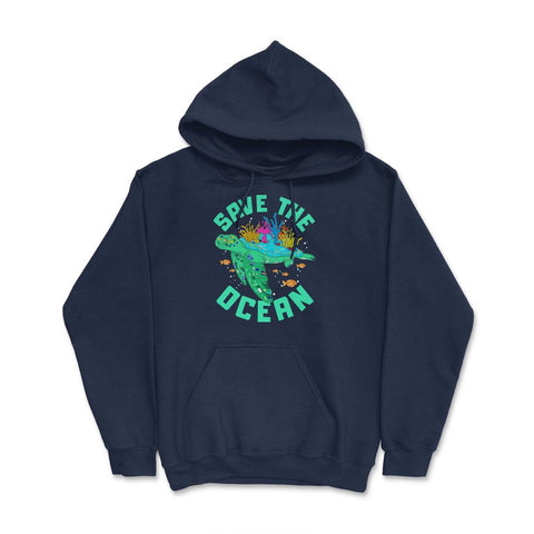 Save the Ocean Turtle Gift for Earth Day product Hoodie - Navy