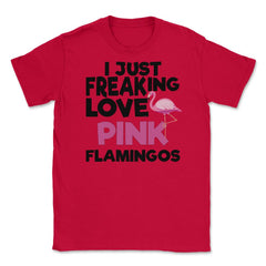 I Just Freaking Love Pink FLAMINGOS OK? Souvenir by ASJ product - Red