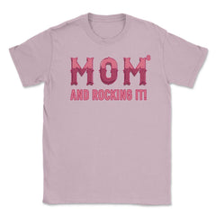 Mom of 3 kids & rocking it! Unisex T-Shirt - Light Pink