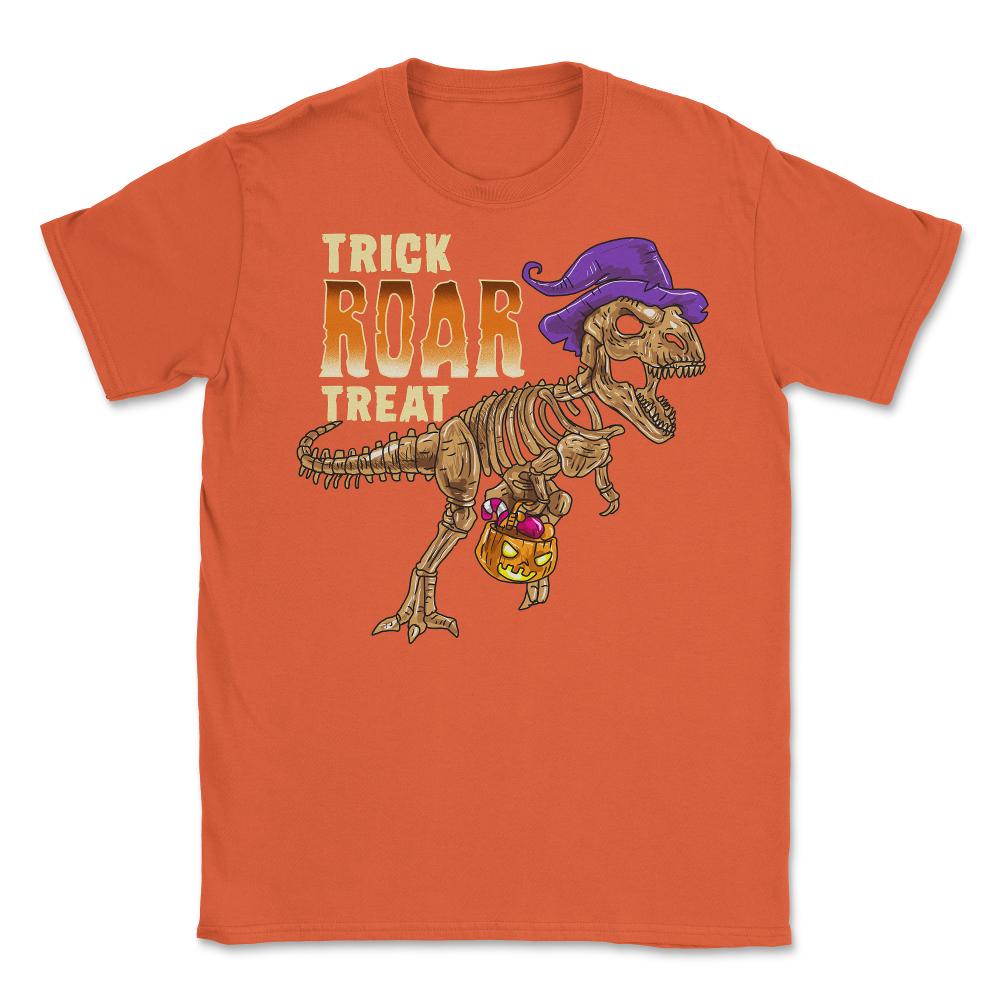 Trick Roar Treat Halloween Funny T-Rex Dinosaur Unisex T-Shirt - Orange
