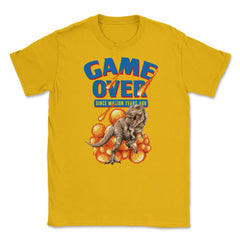 Game Over Back to Retro T-Rex Dinosaur Shirt Gift T-Shirt Unisex - Gold