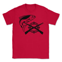 Funny Fishing And Hunting Hobby Fish Rifles Outdoor design Unisex - Red