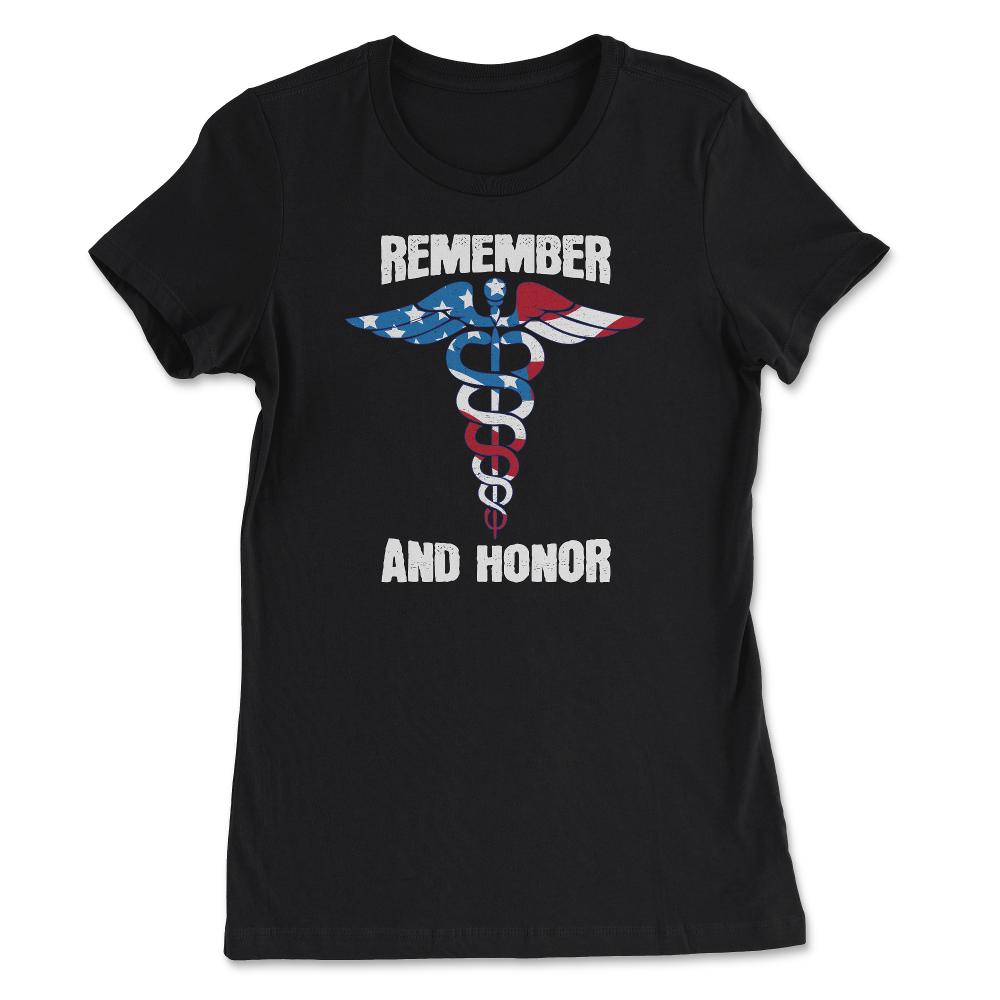 Remember And Honor Thank You Doctors Patriotic Tribute print - Women's Tee - Black
