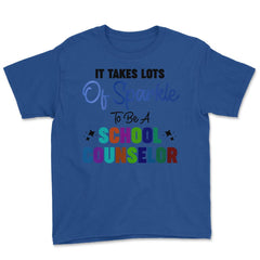 Funny It Takes Lots Of Sparkle To Be A School Counselor Gag print - Royal Blue