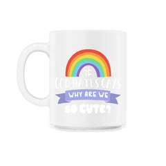 If God Hates Gay Why Are We So Cute? Rainbow Flag graphic - 11oz Mug - White