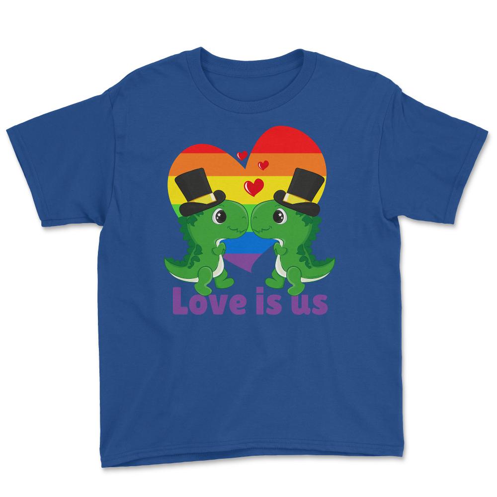 Love Is Us Kawaii Gay Dinosaurs Grooms LGBTQ Pride design Youth Tee - Royal Blue