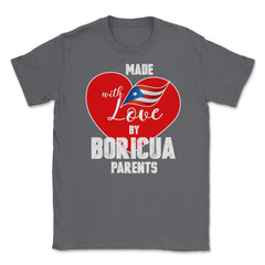 Made with love by Boricua Parents Puerto Rico T-Shirt  Unisex T-Shirt - Smoke Grey