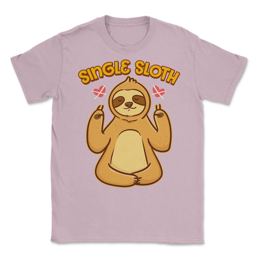 Sloth Lover Funny Single Sloth Gift print Unisex T-Shirt - Light Pink
