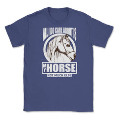 All I do care about is my Horse T-Shirt Tee Gifts Shirt  Unisex - Purple