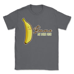 Banana is My Spirit Fruit Funny Humor Gift product Unisex T-Shirt - Smoke Grey