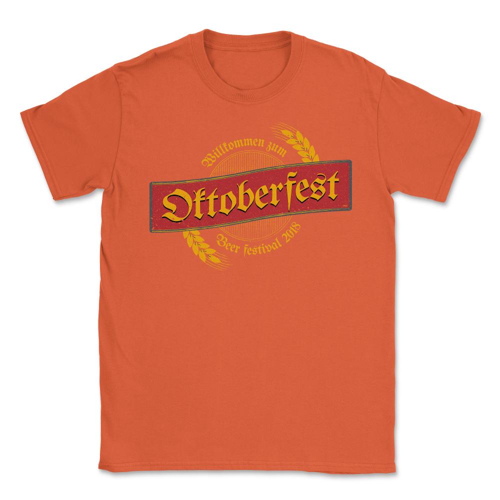 Octoberfest Beer Festival 2018 Shirt Gifts T Shirt Unisex T-Shirt - Orange