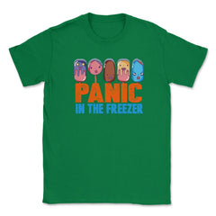 Panic in the Freezer Humor Funny T-Shirts gifts   Unisex T-Shirt - Green