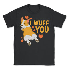Corgi I Love You Funny Humor Valentine Gift design Unisex T-Shirt - Black