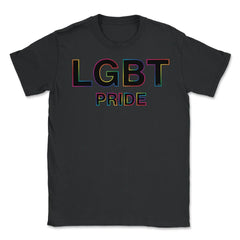 LGBT Pride Gay Pride Month t-shirt Shirt Tee Gift Unisex T-Shirt - Black