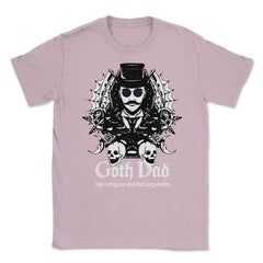 Goth Dad Like A Regular Dad But Way Cooler For Gothic Lovers design - Light Pink