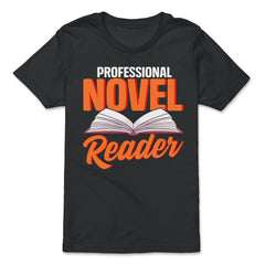 Professional Novel Reader Funny Book Lover graphic - Premium Youth Tee - Black