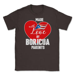 Made with love by Boricua Parents Puerto Rico T-Shirt  Unisex T-Shirt - Brown