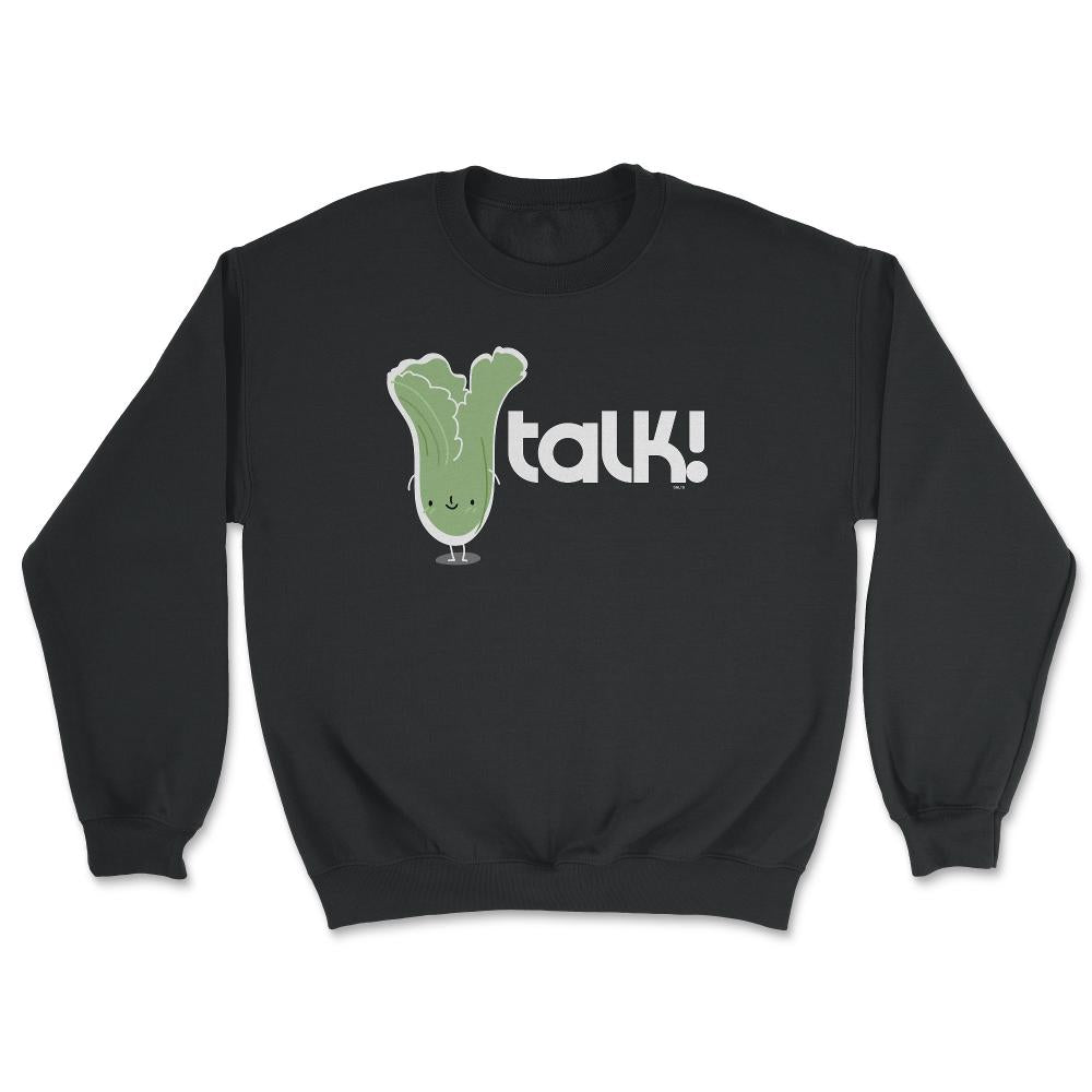 Lettuce talk! Funny Humor print Pun product Tee Gift - Unisex Sweatshirt - Black