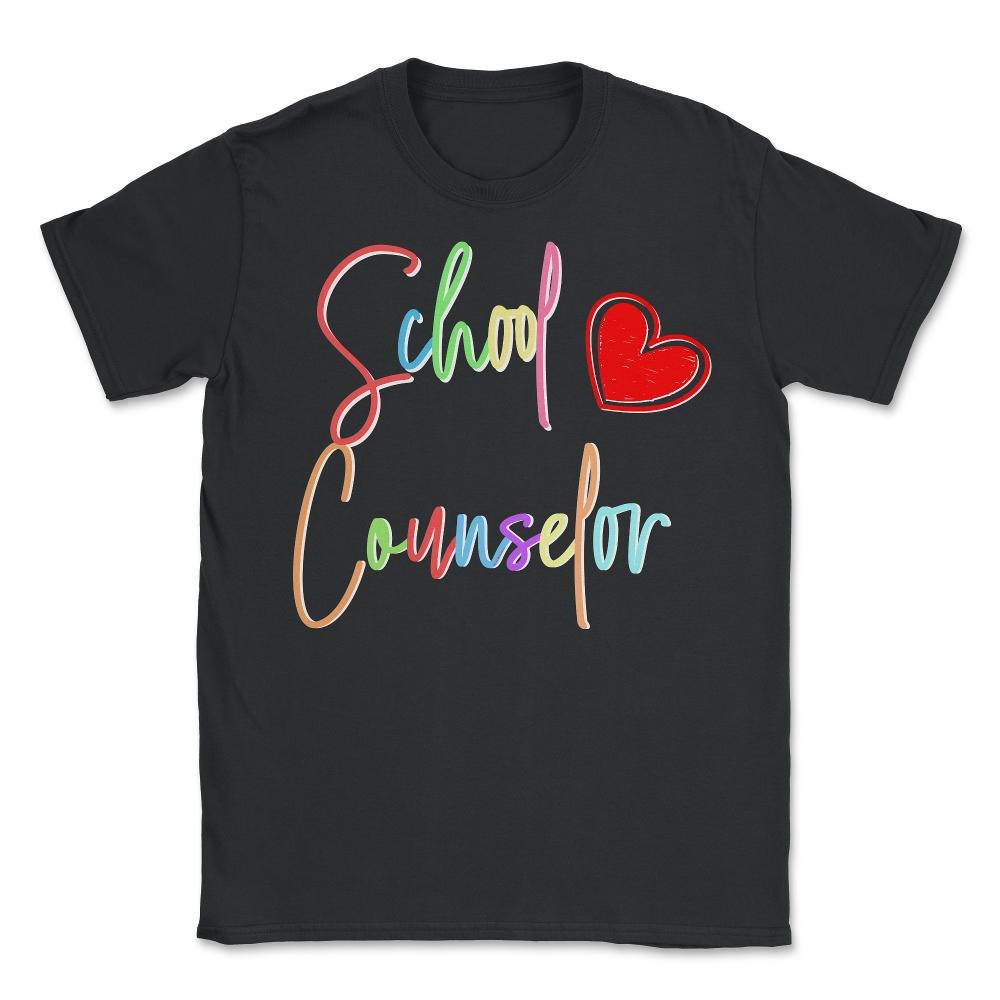 School Counselor Heart Love Vibrant Colorful Appreciation graphic - Unisex T-Shirt - Black