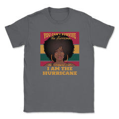 I Am The Hurricane Afro American Pride Black History Month product - Smoke Grey