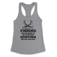 Funny Fishing Solves Most Of My Problems Hunting Humor graphic - Heather Grey