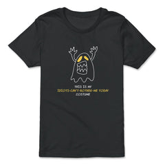 This is my Idiots Can’t Bother Me Today Costume design - Premium Youth Tee - Black
