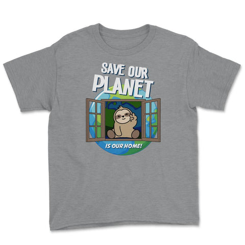 Save our Planet Funny Cute Sloth Gift for Earth Day print Youth Tee - Grey Heather