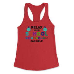 Funny Relax Your School Counselor Can Help Appreciation graphic - Red