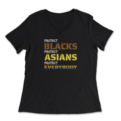 Protect Blacks, Protect Asians, Protect Everybody Unity print - Women's V-Neck Tee - Black