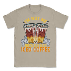 Iced Coffee Funny I'm Not Me Until I've Had Iced Coffee graphic - Cream