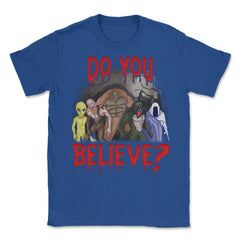 Do you believe in Halloween Unisex T-Shirt - Royal Blue