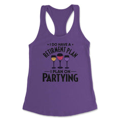 Funny Retired I Do Have A Retirement Plan Partying Humor print - Purple