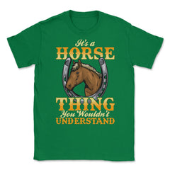 Its a Horse Thing You wouldnt Understand for horse lovers print - Green