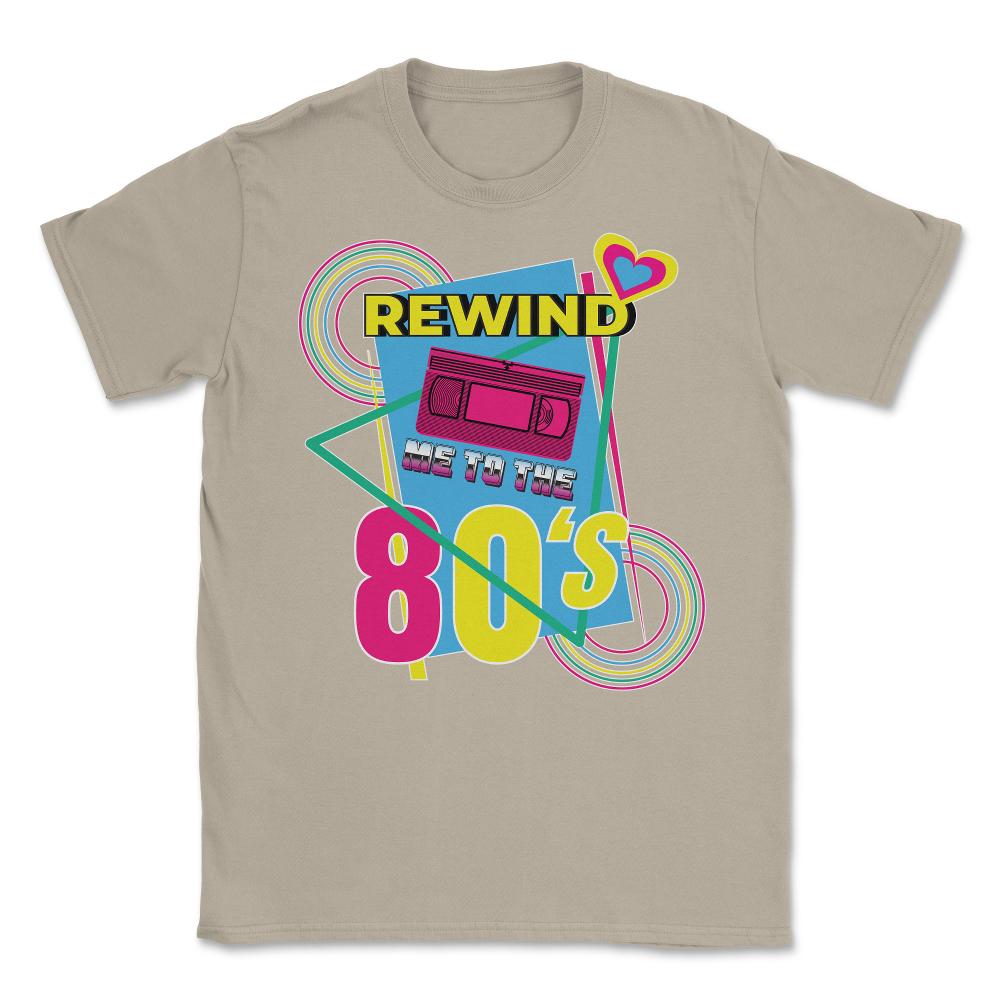 Rewind Me to the 80’s Retro Eighties Style Lover Meme print Unisex - Cream