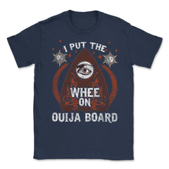 Funny Ouija Board Halloween Humorous Gift Unisex T-Shirt - Navy