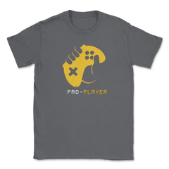 PRO-PLAYER Gamer Funny Humor T-Shirt Tee Shirt Gift Unisex T-Shirt - Smoke Grey