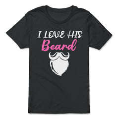 I Love His Beard Funny Gift for Beard Lovers product - Premium Youth Tee - Black