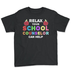 Funny Relax Your School Counselor Can Help Appreciation design - Youth Tee - Black